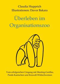 Überleben Im Organisationszoo