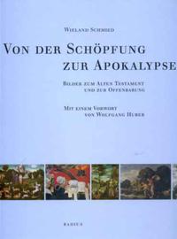 Von der Schöpfung zur Apokalypse