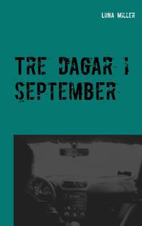 Tre dagar i september