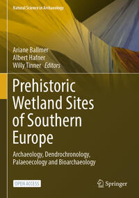 Prehistoric Wetland Sites of Southern Europe