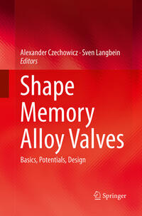 Shape Memory Alloy Valves