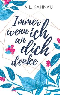 Immer wenn ich an dich denke