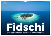 Fidschi - Der faszinierende Inselstaat im Südpazifik. (Wandkalender 2025 DIN A3 quer), CALVENDO Monatskalender