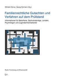 Familienrechtliche Gutachten und Verfahren auf dem Prüfstand