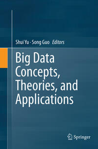 Big Data Concepts, Theories, and Applications