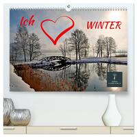 Ich liebe Winter (hochwertiger Premium Wandkalender 2025 DIN A2 quer), Kunstdruck in Hochglanz