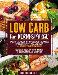 Low Carb für Berufstätige