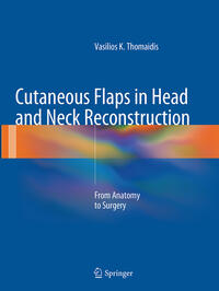 Cutaneous Flaps in Head and Neck Reconstruction