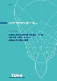 Buckling Strength of Welded HY-80 Spherical Shells: A Direct Approach