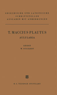 T. Maccius Plautus Aulularia