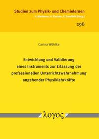 Entwicklung und Validierung eines Instruments zur Erfassung der professionellen Unterrichtswahrnehmung angehender Physiklehrkräfte