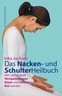 Das Schulter- und Nackenheilbuch