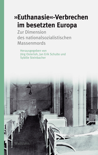 »Euthanasie«-Verbrechen im besetzten Europa