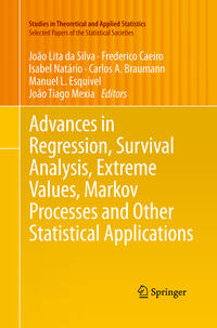 Advances in Regression, Survival Analysis, Extreme Values, Markov Processes and Other Statistical Applications