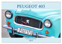 PEUGEOT 403 - Frankreichs Klassiker (Wandkalender 2025 DIN A3 quer), CALVENDO Monatskalender