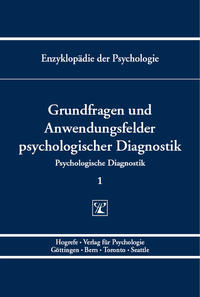 Grundfragen und Anwendungsfelder psychologischer Diagnostik