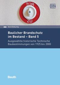 Baulicher Brandschutz im Bestand: Band 5