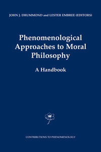 Phenomenological Approaches to Moral Philosophy