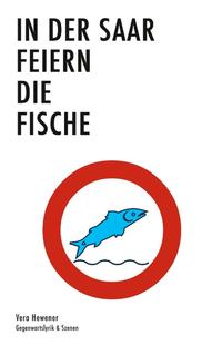 In der Saar feiern die Fische