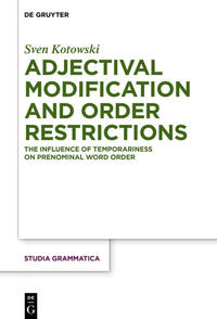 Adjectival Modification and Order Restrictions