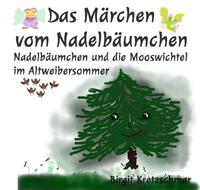 Das Märchen vom Nadelbäumchen