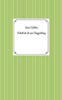 Schöbeli ab em Guggisbärg