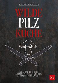 Wilde Pilzküche