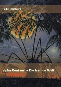 alpha Centauri - Die fremde Welt