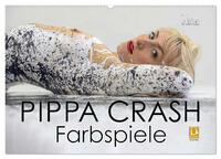 PIPPA CRASH - Farbspiele (Wandkalender 2025 DIN A2 quer), CALVENDO Monatskalender