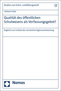 Qualität des öffentlichen Schulwesens als Verfassungsgebot?