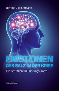 Emotionen - das Salz in der Krise