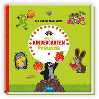 Trötsch Der kleine Maulwurf Eintragalbum Meine Kindergartenfreunde