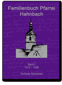 Familienbuch Pfarrei Hahnbach Band I 1572-1596