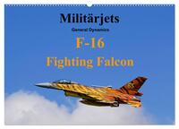 Militärjets General Dynamics F-16 Fighting Falcon (Wandkalender 2025 DIN A2 quer), CALVENDO Monatskalender