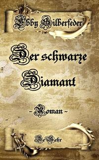 Der schwarze Diamant - ein Drachen - Roman