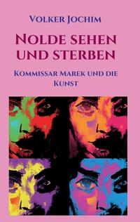 Nolde sehen und sterben