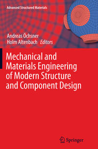 Mechanical and Materials Engineering of Modern Structure and Component Design