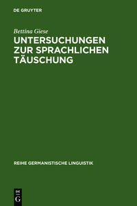 Untersuchungen zur sprachlichen Täuschung