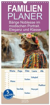 Familienplaner 2025 - Bärige Noblesse im modischen Portrait. Eleganz und Klasse mit 5 Spalten (Wandkalender, 21 x 45 cm) CALVENDO