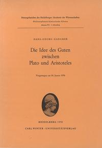 Die Idee des Guten zwischen Plato und Aristoteles