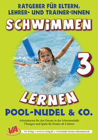 Schwimmen lernen 3: Pool-Nudel, unlaminiert