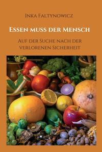 Essen muss der Mensch