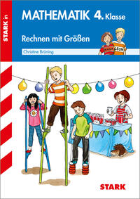 STARK Training Grundschule - Mathematik Rechnen mit Größen 4. Klasse