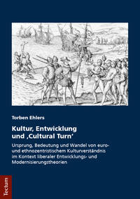 Kultur, Entwicklung und "Cultural Turn"