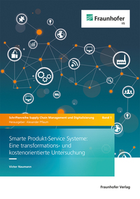 Smarte Produkt-Service Systeme: Eine transformations- und kostenorientierte Untersuchung