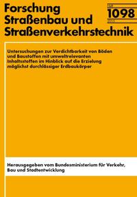 Untersuchungen zur Verdichtbarkeit von Böden und Baustoffen mit umweltrelevanten Inhaltsstoffen im Hinblick auf die Erzielung möglichst durchlässiger Erdbaukörper