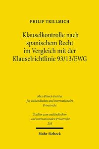 Klauselkontrolle nach spanischem Recht im Vergleich mit der Klauselrichtlinie 93/13/EWG