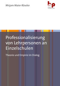 Professionalisierung von Lehrpersonen an Einzelschulen