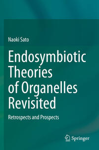 Endosymbiotic Theories of Organelles Revisited