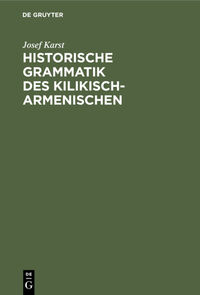 Historische Grammatik des Kilikisch-Armenischen